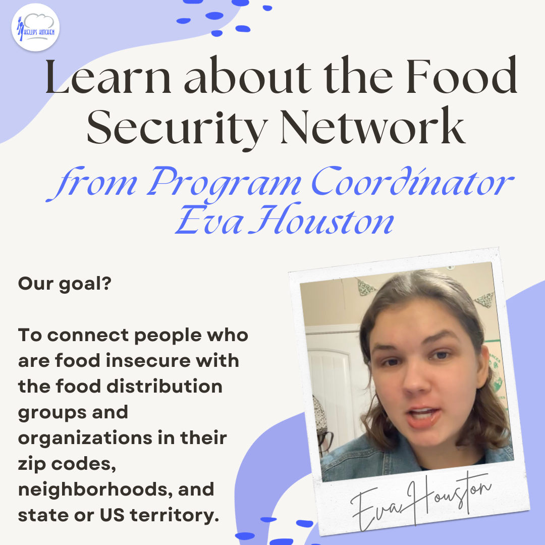 Photo of Eva Houston, a young white woman with shoulder length brown hair wearing a jean jacket. Text says: Learn about the Food Security Network from Program Coordinator Eva Houston. Our goal? o connect people who are food insecure with the food distribution groups and organizations in their zip codes, neighborhoods, and state or US territory.